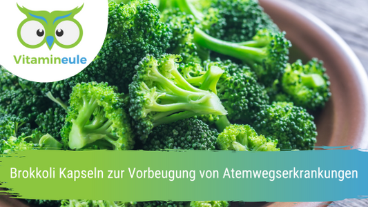 Brokkoli Kapseln zur Vorbeugung von Atemwegserkrankungen