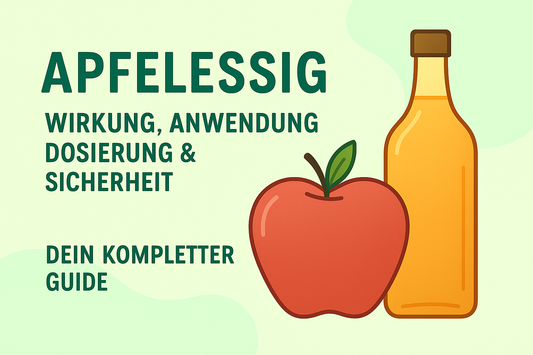 Apfelessig: Wirkung, Anwendung, Dosierung & Sicherheit