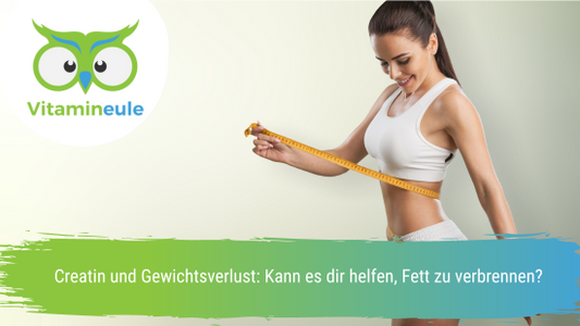 Creatin und Gewichtsverlust: Kann es dir helfen, Fett zu verbrennen?