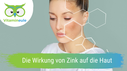 Die Wirkung von Zink auf die Haut