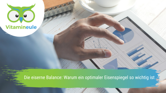 Die eiserne Balance: Warum ein optimaler Eisenspiegel so wichtig ist