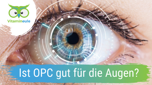 Ist OPC gut für die Augen?