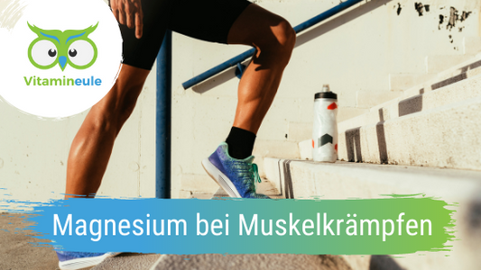 Magnesium bei Muskelkrämpfen