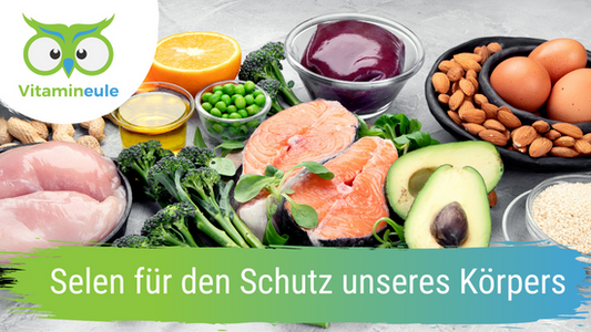 Selen für den Schutz unseres Körpers