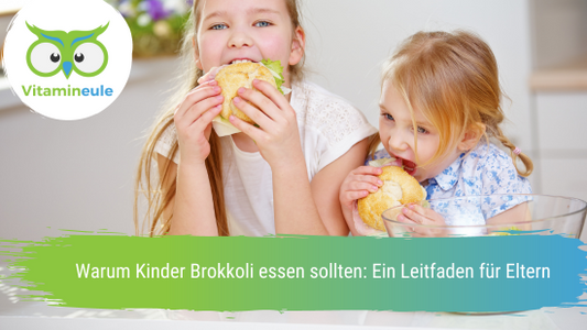 Warum Kinder Brokkoli essen sollten: Ein Leitfaden für Eltern