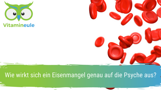 Wie wirkt sich ein Eisenmangel auf die Psyche aus?