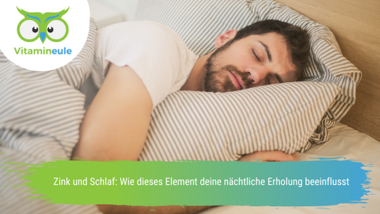 Zink und Schlaf: Wie dieses Element deine nächtliche Erholung beeinflusst