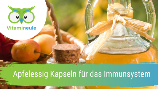 Apfelessig Kapseln für das Immunsystem