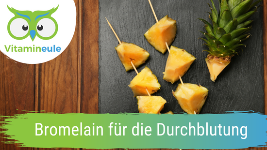 Bromelain for blood circulation