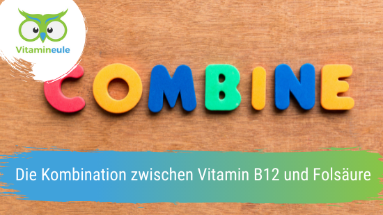 The combination between vitamin B12 and folic acid