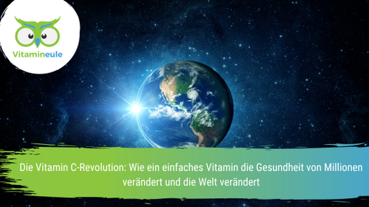 Die Vitamin C-Revolution: Wie ein einfaches Vitamin die Gesundheit von Millionen verändert und die Welt verändert