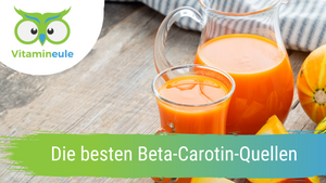 Die besten Beta-Carotin-Quellen