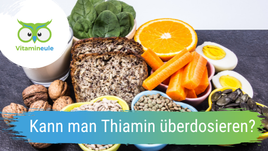 Kann man Thiamin überdosieren?