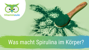 Was macht Spirulina im Körper?