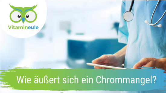 Wie äußert sich ein Chrommangel?