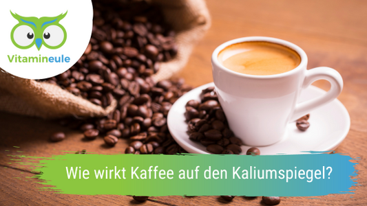 Wie wirkt Kaffee auf den Kaliumspiegel?